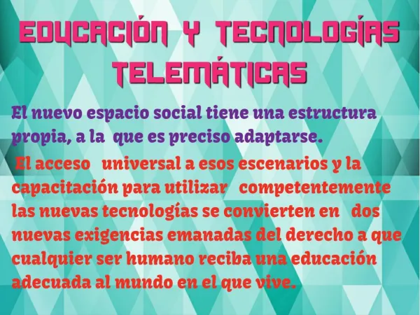 Educación y tecnologías telemáticas