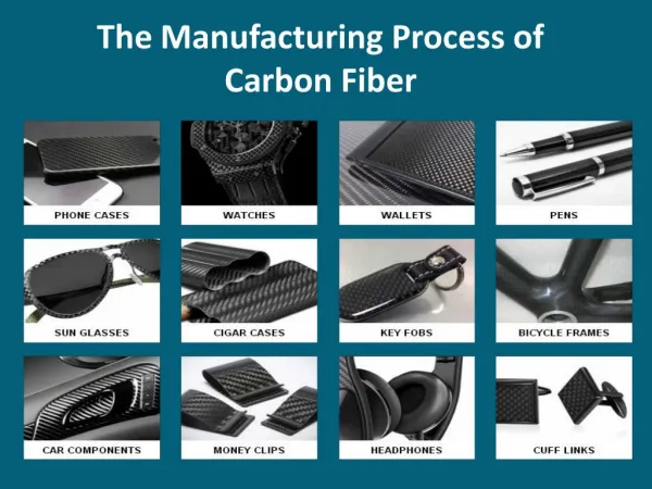 The Manufacturing Process of Carbon Fiber