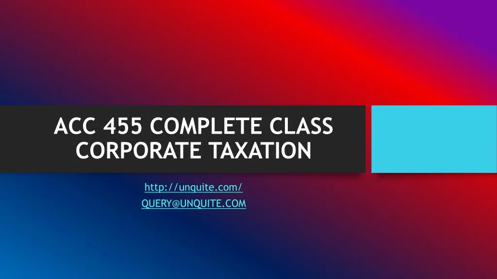 acc 455 complete class corporate taxation