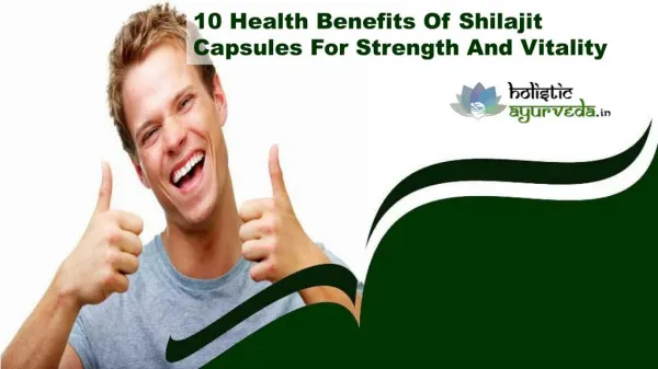 10 Health Benefits Of Shilajit Capsules For Strength And Vitality