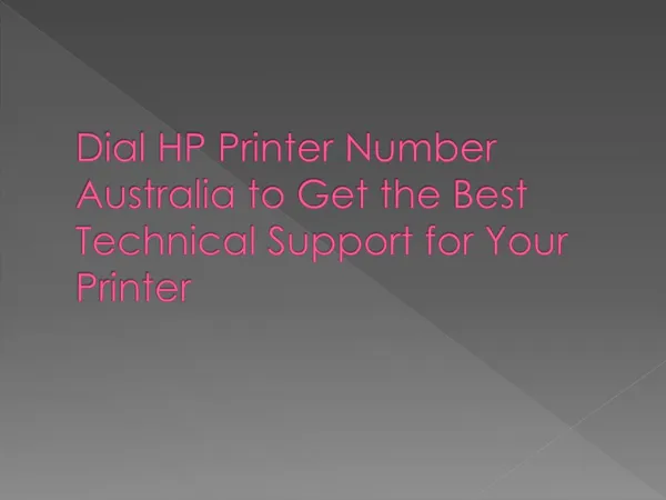 Dial HP Printer Number Australia to Get the Best Technical Support for Your Printer