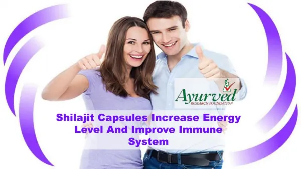 Shilajit Capsules Increase Energy Level And Improve Immune System