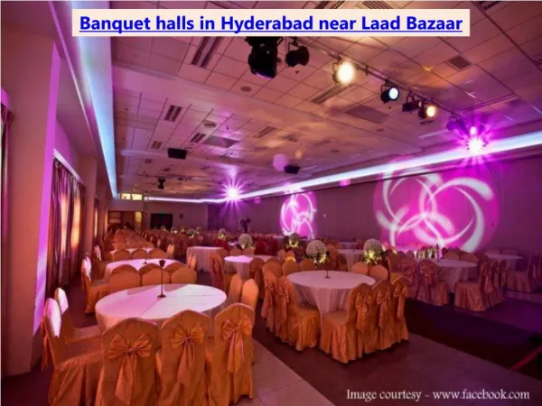 Banquet halls in Hyderabad near Laad Bazaar