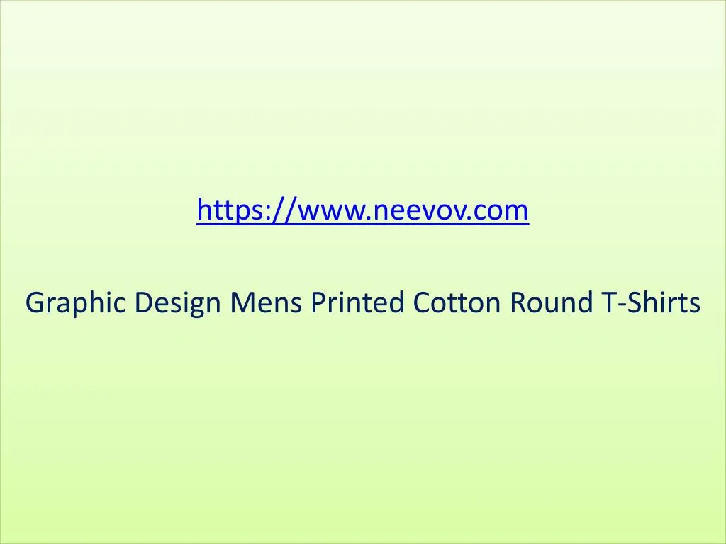 https www neevov com graphic design mens printed cotton round t shirts