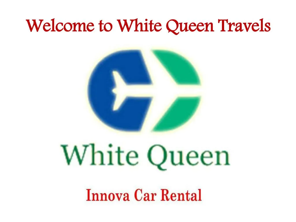welcome to white queen travels