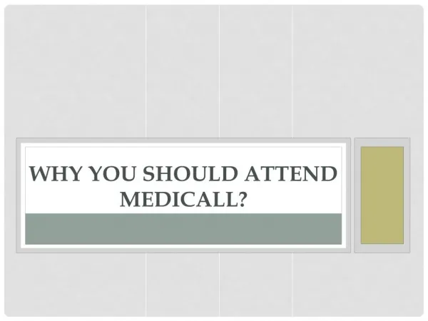 Why You Should Attend Medicall