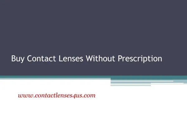 Buy Contact Lenses Without Prescription - www.contactlenses4us.com