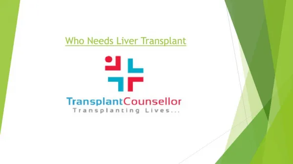 Who Needs Liver Transplant