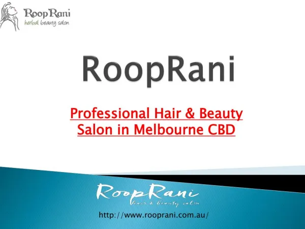 Professional Hair & Beauty Salon in Melbourne CBD | RoopRani