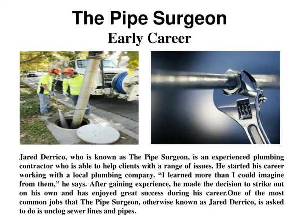 The Pipe Surgeon - The early career