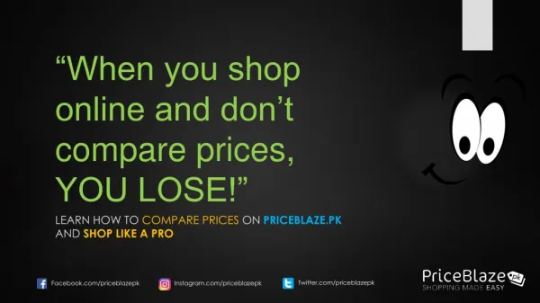 Save Money While Shopping Online in Pakistan at PriceBlazepk