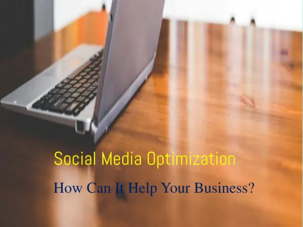 Social Media Optimization How It Can Help Your Business?