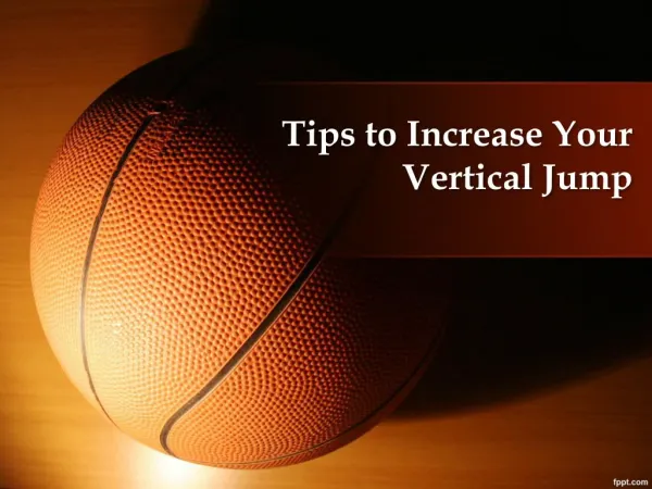Tips to Increase Your Vertical Jump