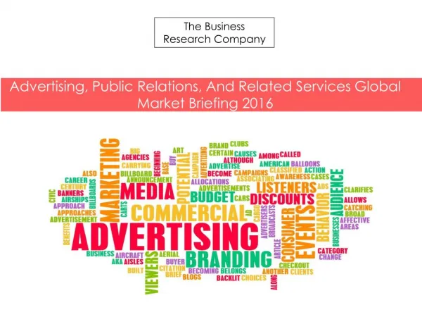 Advertising, Public Relations, And Related Services Global Market Briefing 2016(1)