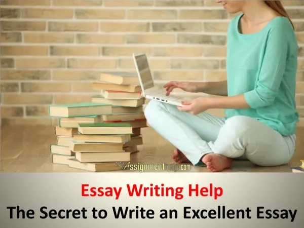 Essay Writing Help-The Secret to Write an Excellent Essay