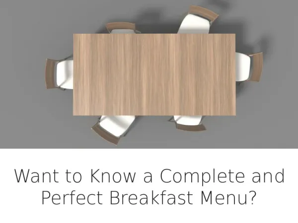Want to Know a Complete and Perfect Breakfast Menu?