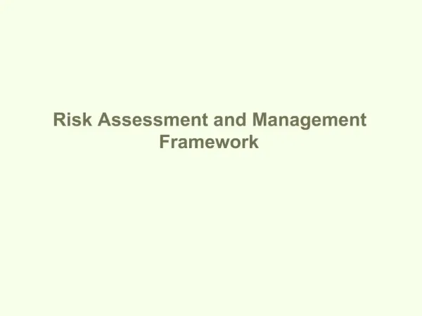 Risk Assessment and Management Framework