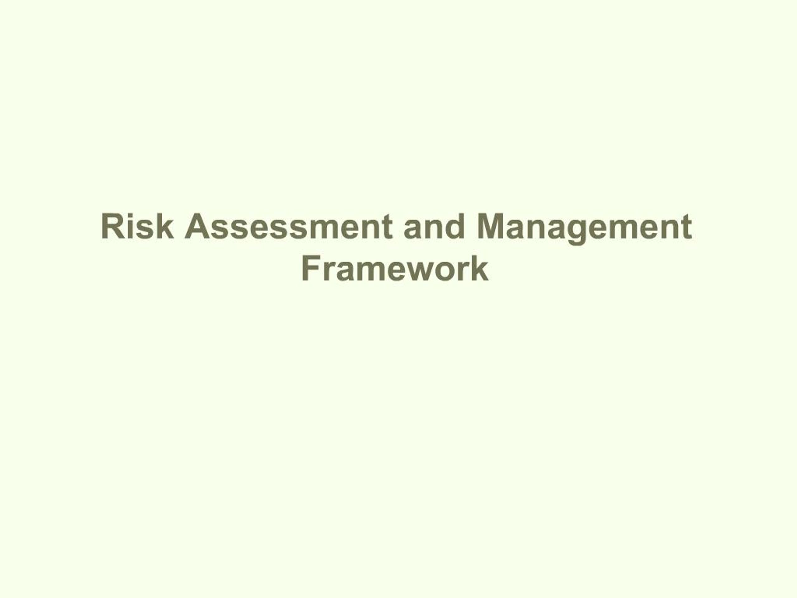 PPT - Risk Assessment and Management Framework PowerPoint Presentation ...