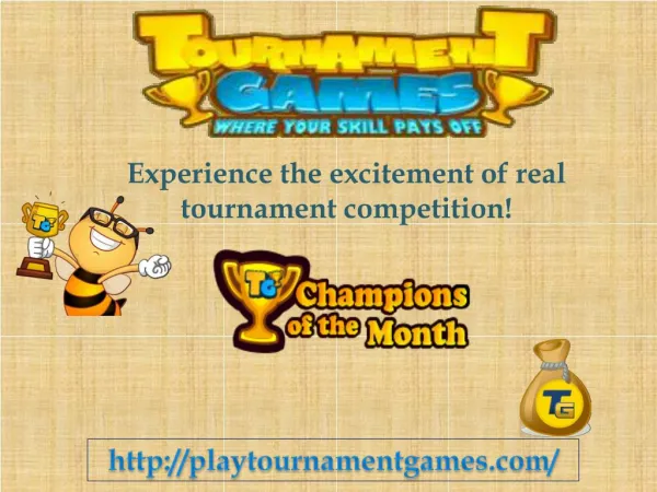 Experience the excitement of real tournament competition!
