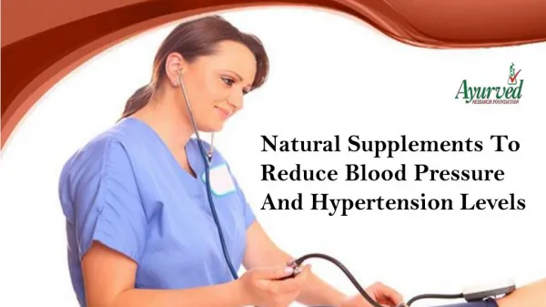 Natural Supplements To Reduce Blood Pressure And Hypertension Levels