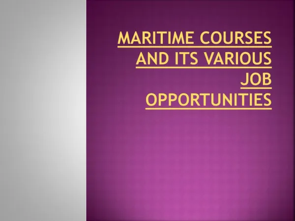 Maritime Courses and its various job opportunities