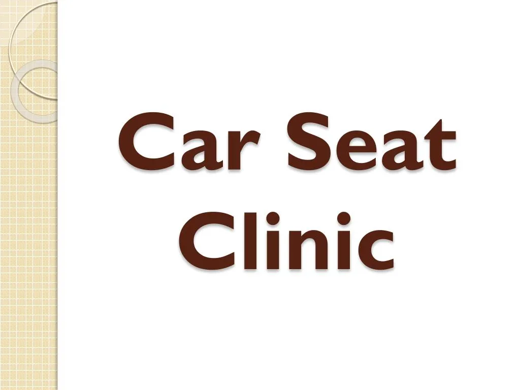 car seat clinic