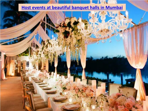 Host events at beautiful banquet halls in Mumbai