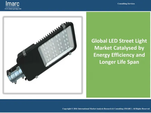LED Street Light Market Size, Industry Trends & Forecast