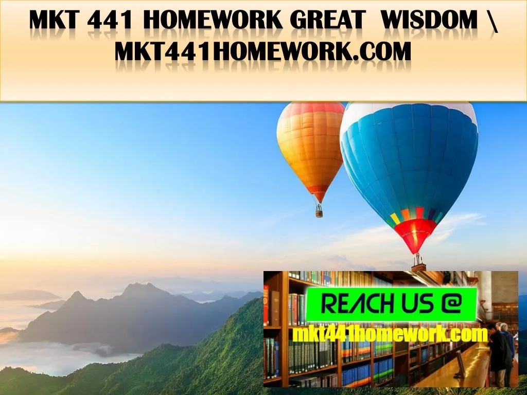 mkt 441 homework great wisdom mkt441homework com