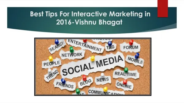 Top 10 Interactive Marketing Tips-Vishnu Bhagat