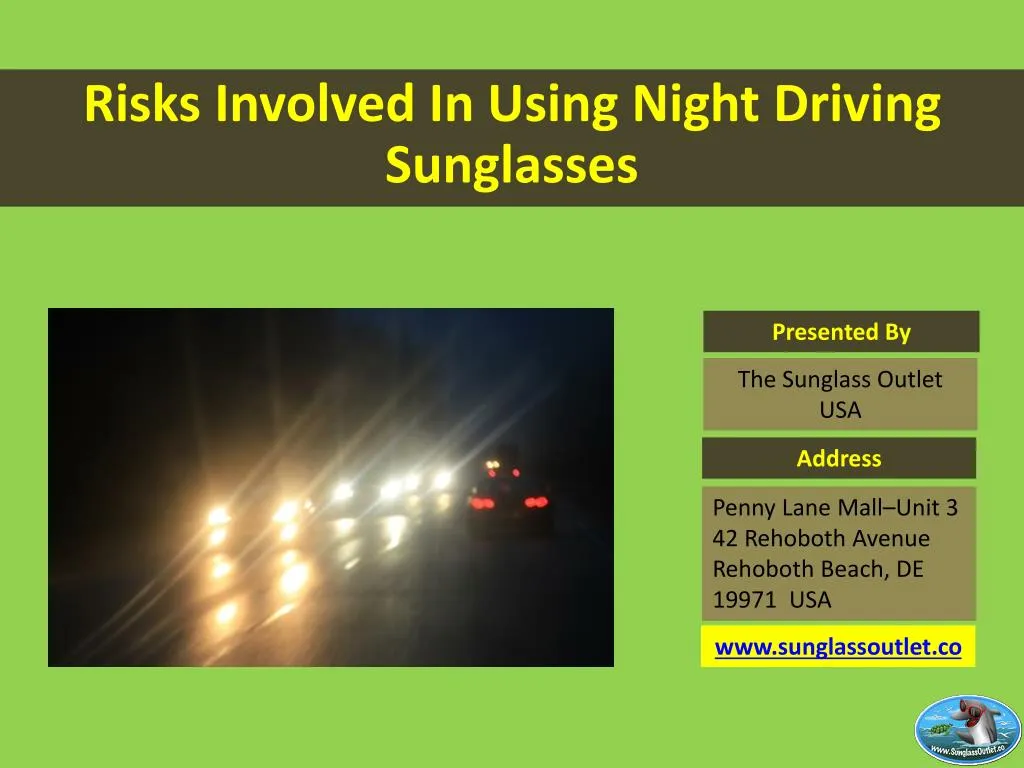 risks involved in using night driving sunglasses