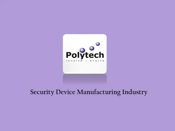 Security Device Manufacturing Industry