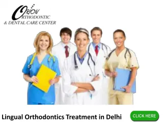 Lingual Orthodontics Treatment in Delhi - slide 1