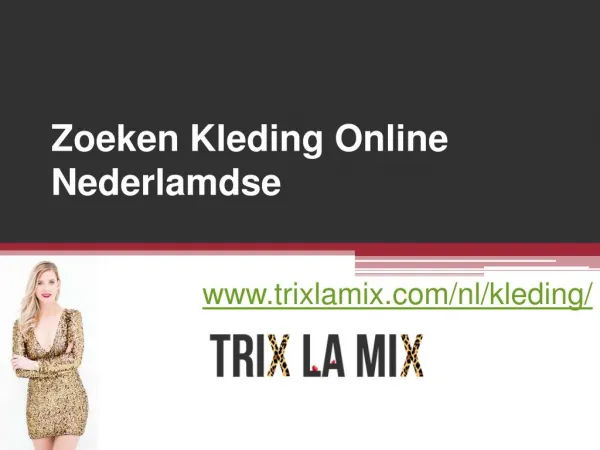 Zoeken Kleding Online Nederlamdse - www.trixlamix.com
