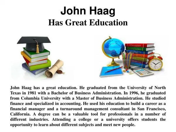 John Haag - A Great Education