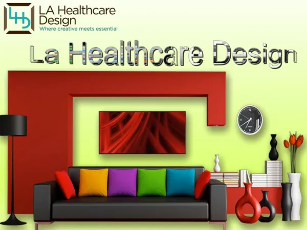 Innovative and Healthcare Interior Designs