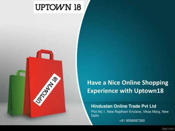 Have a Nice Online Shopping Experience with Uptown18