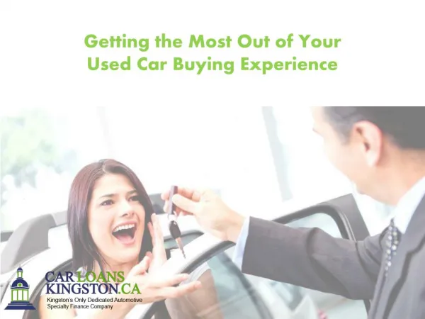 Getting the Most Out of Your Used Car Buying Experience