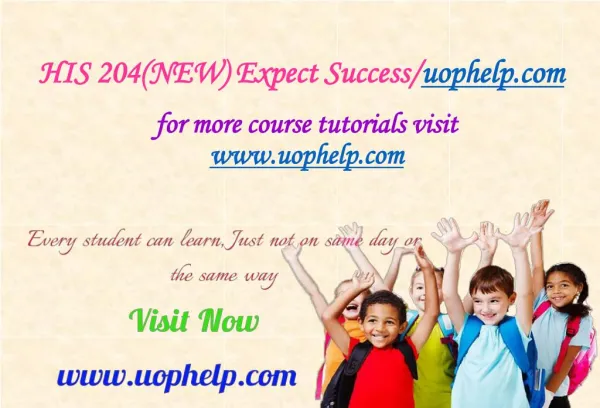 HIS 204(NEW) Expect Success/uophelp.com