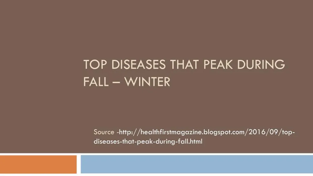 top diseases that peak during fall winter