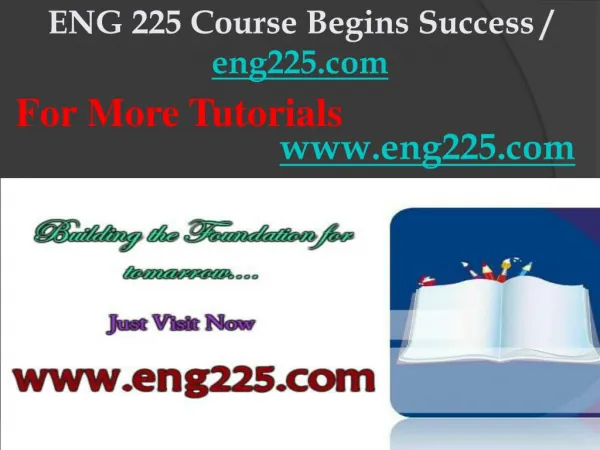 ENG 225 Course Begins Success / eng225dotcom