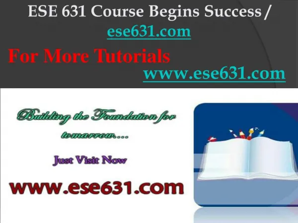 ESE 631 Course Begins Success / ese631dotcom