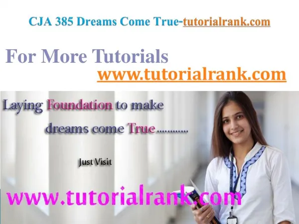 CJA 385 Dreams Come True/tutorialrank.com