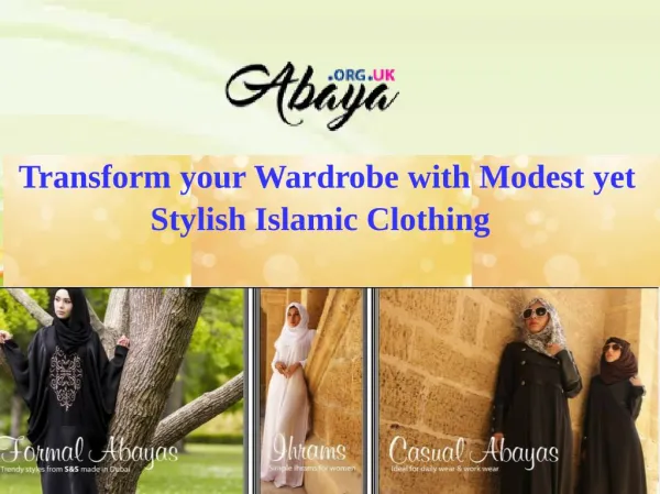 Transform your Wardrobe with Modest yet Stylish Islamic Clothing
