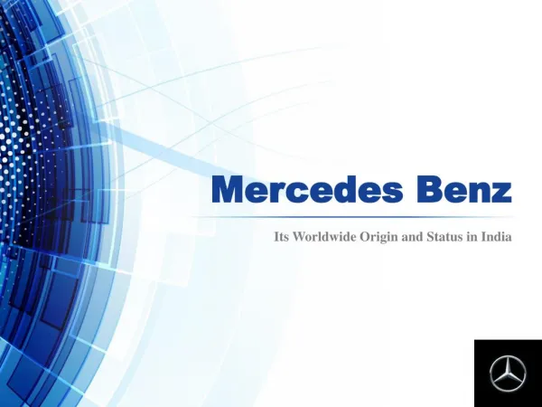 Mercedes Benz – Its Worldwide Origin and Status in India