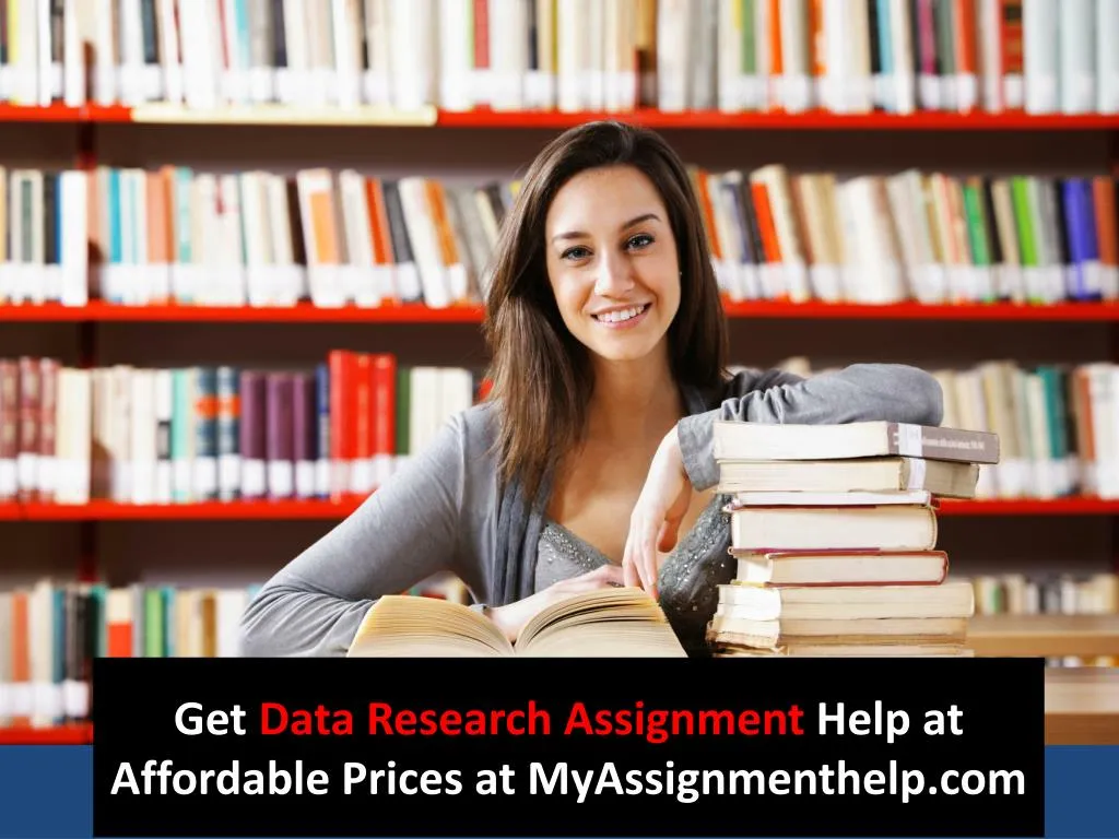 get data research assignment help at affordable prices at myassignmenthelp com