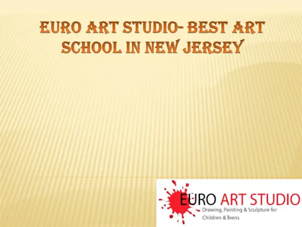 Euro Art Studio- Best art school in New Jersey