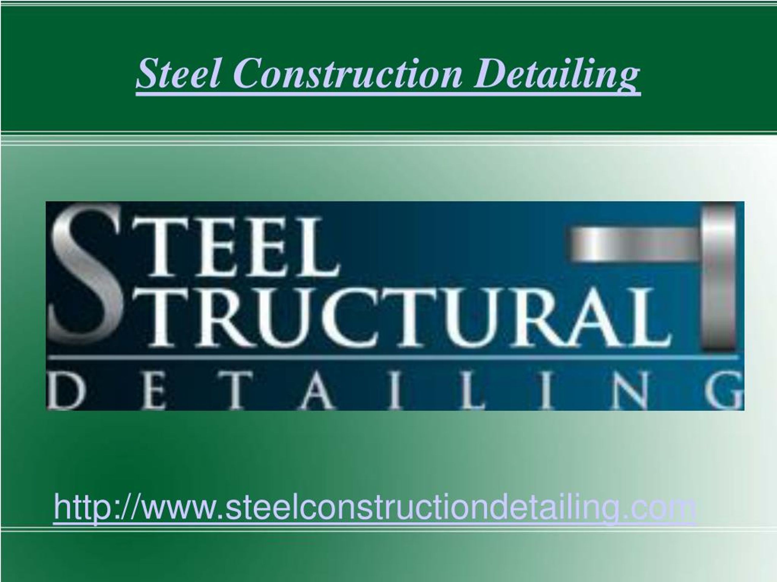 PPT - Structural Engineering Services - Steel Construction Detailing ...