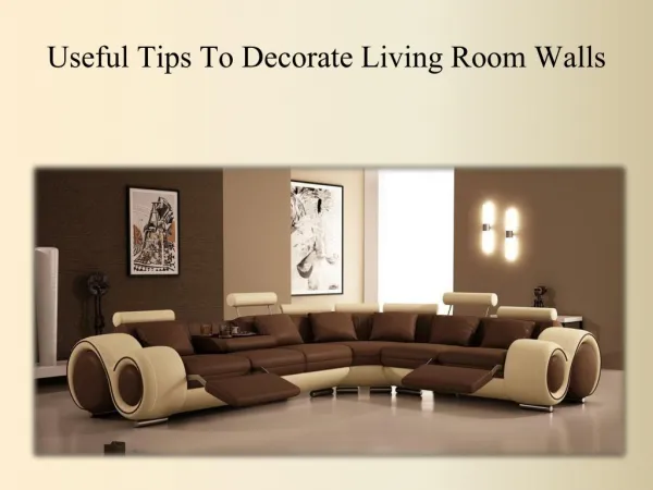 Useful Tips To Decorate Living Room Walls