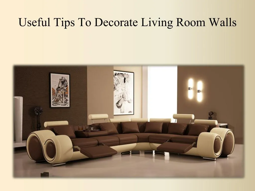 useful tips to decorate living room walls